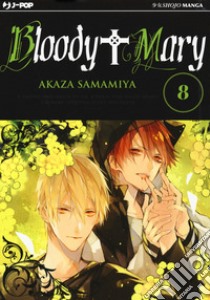 Bloody Mary. Vol. 8 libro di Samamiya Akaza