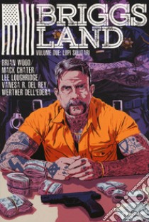 Briggs Land. Vol. 2: Lupi solitari libro di Wood Brian