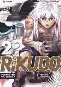 Rikudo. Vol. 2 libro di Matsubara Toshimitsu