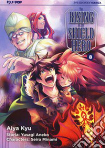 The rising of the shield hero. Vol. 8 libro di Aneko Yusagi; Minami Seira