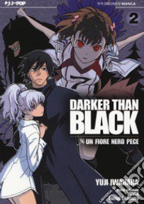 Darker than black. Un fiore nero pece. Vol. 2 libro di Bones; Okamura Tensai