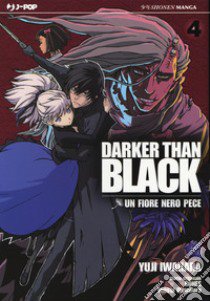 Darker than black. Un fiore nero pece. Vol. 4 libro di Bones; Okamura Tensai