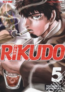 Rikudo. Vol. 5 libro di Matsubara Toshimitsu