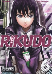 Rikudo. Vol. 6 libro di Matsubara Toshimitsu