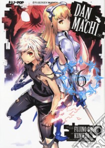 DanMachi. Vol. 6 libro di Omori Fujino