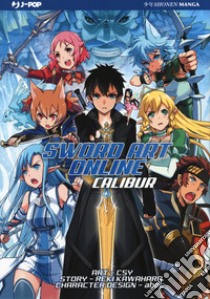 Sword art online. Calibur libro di Kawahara Reki