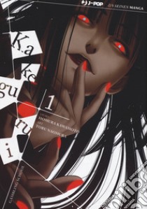 Kakegurui. Vol. 1 libro di Kawamoto Homura