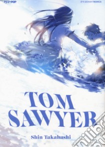 Tom Sawyer libro di Takahashi Shin