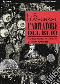 L'abitatore del buio libro di Lovecraft Howard P.; Tanabe Gou