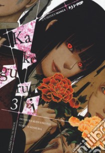 Kakegurui. Vol. 3 libro di Kawamoto Homura