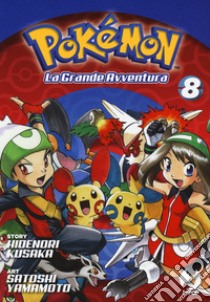 Pokémon. La grande avventura. Vol. 8 libro di Kusaka Hidenori