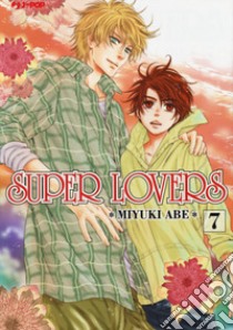 Super lovers. Vol. 7 libro di Abe Miyuki