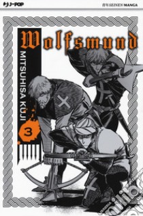 Wolfsmund. Vol. 3 libro di Kuji Mitsuhisa