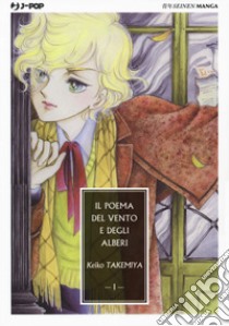 Il poema del vento e degli alberi. Vol. 1 libro di Takemiya Keiko; Cocchi Pontalti G. (cur.)