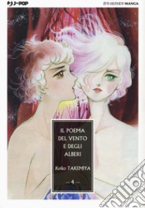 Il poema del vento e degli alberi. Vol. 4 libro di Takemiya Keiko; Cocchi Pontalti G. (cur.)