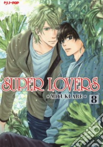 Super lovers. Vol. 8 libro di Abe Miyuki