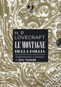 Le montagne della follia da H. P. Lovecraft. Collection box. Vol. 1-4 libro di Tanabe Gou