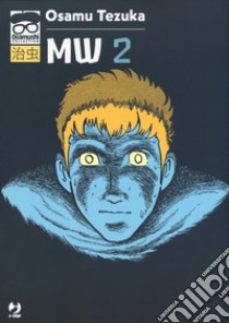 MW. Vol. 2 libro di Tezuka Osamu; Costa Buranelli J. (cur.)