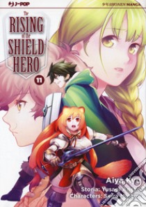 The rising of the shield hero. Vol. 11 libro di Aneko Yusagi; Minami Seira