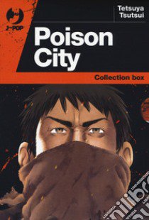 Poison city. Vol. 1-2 libro di Tsutsui Tetsuya