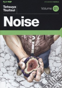 Noise. Vol. 1 libro di Tsutsui Tetsuya