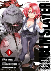 Goblin Slayer. Vol. 3 libro di Kagyu Kumo