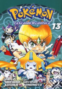 Pokémon. La grande avventura. Vol. 13 libro di Kusaka Hidenori