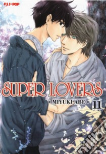 Super lovers. Vol. 11 libro di Abe Miyuki