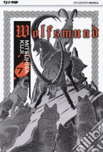 Wolfsmund. Vol. 7 libro di Kuji Mitsuhisa