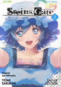 Steins gate. Vol. 2 libro di 5pb.xNitroplus; Sarachi Yomi; Saitoh Sakae