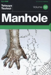 Manhole. Vol. 2 libro di Tsutsui Tetsuya