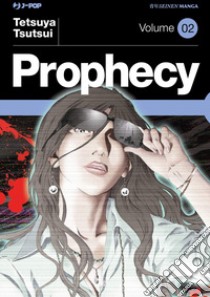 Prophecy. Vol. 2 libro di Tsutsui Tetsuya