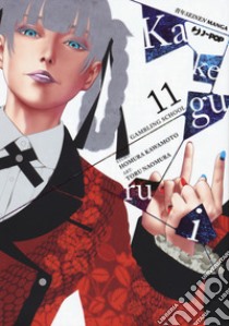 Kakegurui. Vol. 11 libro di Kawamoto Homura