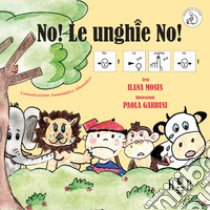 No! Le unghie no! InBook libro di Moses Ilana