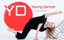 Young dancer libro di Cannistrà Arturo