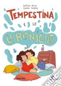 Tempestina e le gironiche libro di Bella Giorgia