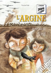 L'argine. Comunicazione Aumentativa Alternativa libro di Girardi Marina; Lombardi Rocco