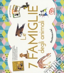 Le 7 famiglie degli animali. Ediz. a colori. Con gadget libro di Belvès Pierre; Butel Lucile; Rojankovsky Feodor