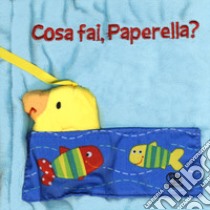 Cosa fai paperella? I batuffolibri. Ediz. illustrata libro di Ferri Francesca