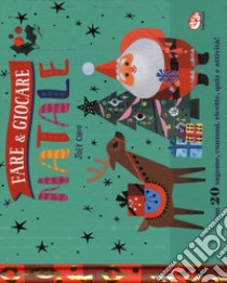 Fare & giocare. Natale. Ediz. a colori. Ediz. a spirale libro di Chou Joey