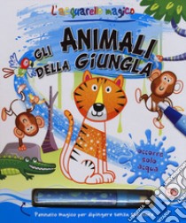 Gli animali della giungla. L'acquarello magico. Ediz. a colori. Ediz. a spirale. Con gadget libro di Anderson Nicola