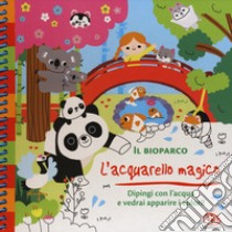 Il bioparco. L'acquarello magico. Ediz. a spirale. Con gadget libro di Derodit Clémentine