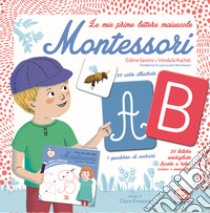 Le mie prime lettere maiuscole Montessori. Ediz. a colori. Con 26 Carte libro di Santini Céline; Kachel Vendula