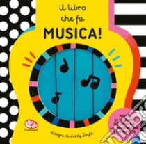 Il libro che fa musica! Ediz. a colori libro di Doyle Lizzy