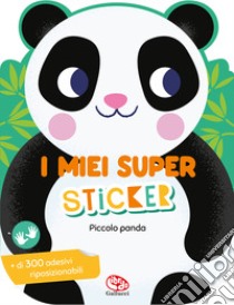 Piccolo panda. I miei super sticker. Ediz. a colori libro di Faria Kimberley