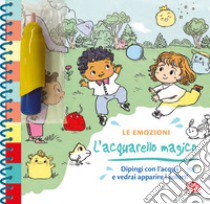 Le emozioni. L'acquarello magico. Ediz. a spirale libro di Couturier Stéphanie