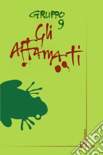 Gli affamati libro di Gruppo 9