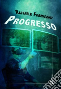 Progresso libro di Formisano Raffaele