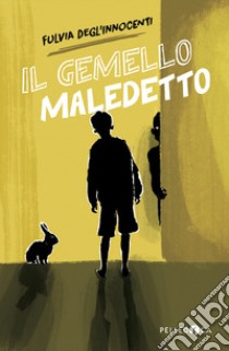 Il gemello maledetto libro di Degl'Innocenti Fulvia