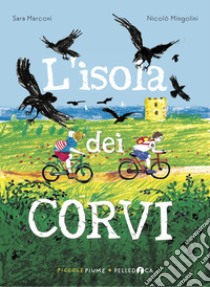 L'isola dei corvi. Ediz. illustrata libro di Marconi Sara